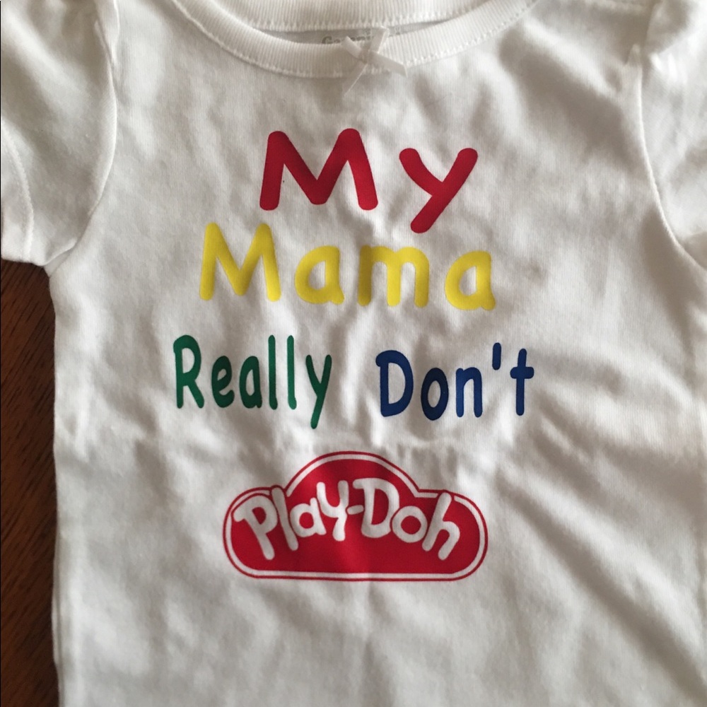 My mama really don’t play doh